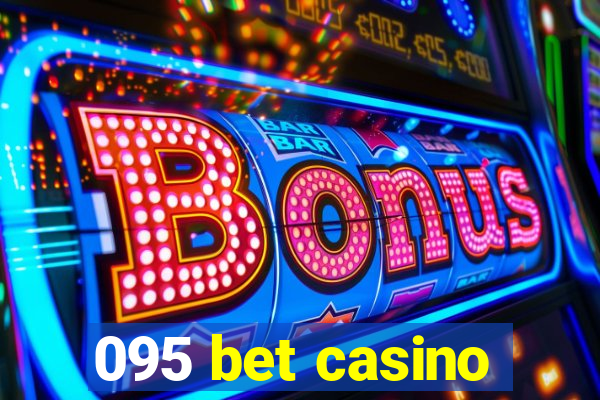 095 bet casino